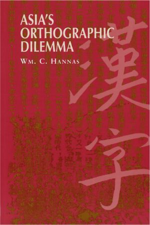 Asia's Orthographic Dilemma
