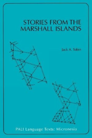 Stories from the Marshall Islands: Bwebwenato Jan Aelon Kein