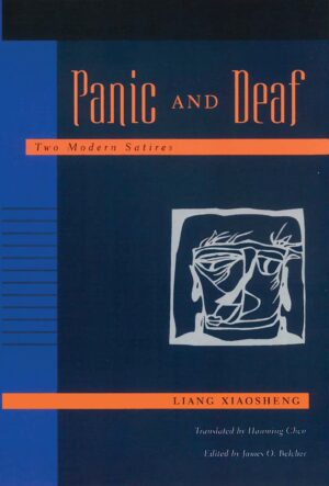 Panic and Deaf: Two Modern Satires