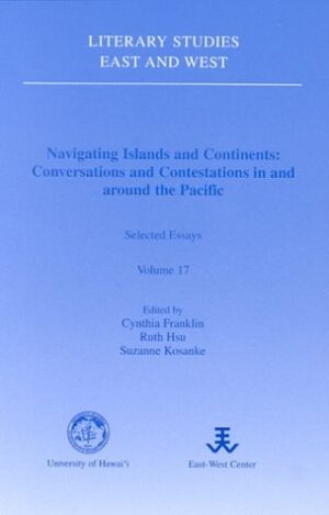 Navigating Islands and Continents: Conversations and Contestations in and around the Pacific
