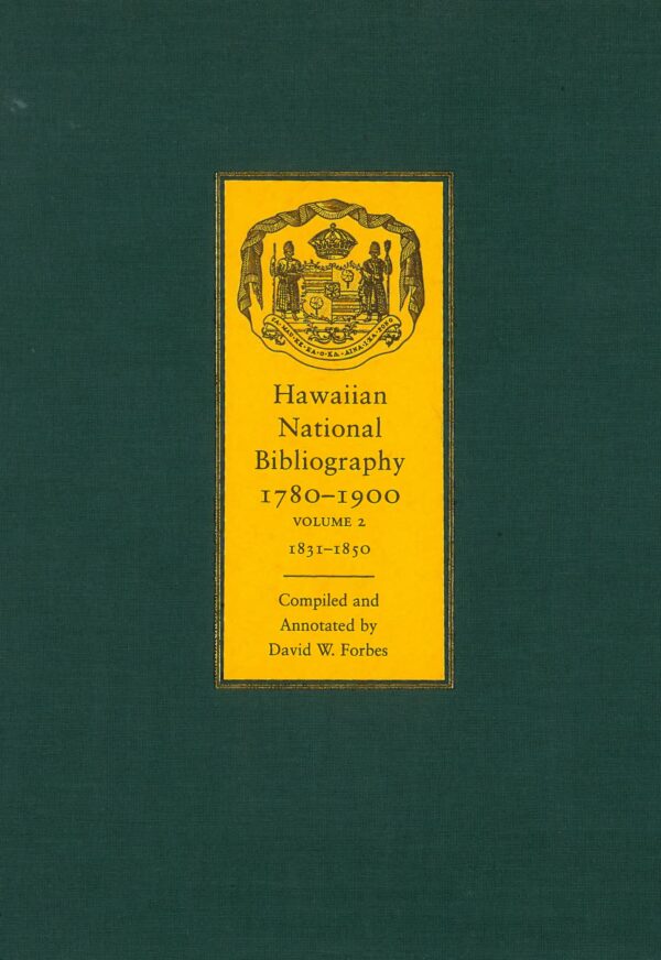 Hawaiian National Bibliography, 1780-1900: Volume 2: 1831-1850