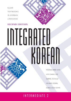 Integrated Korean: Intermediate 2, First Edition