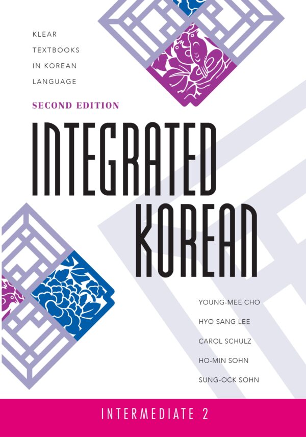 Integrated Korean: Intermediate 2, First Edition