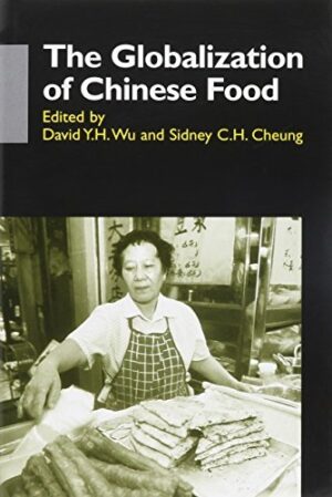 The Globalization of Chinese Food