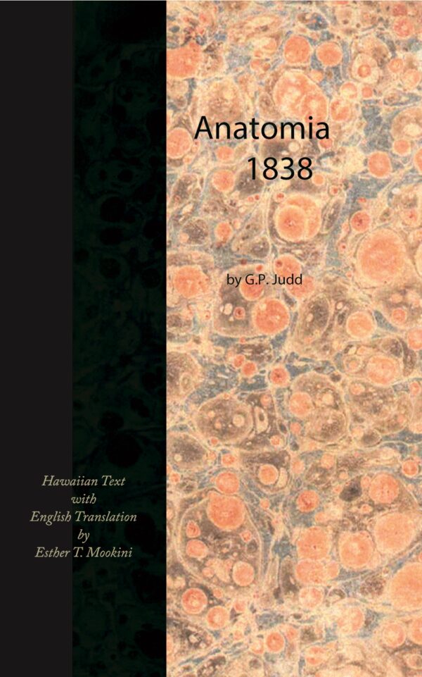 Anatomia, 1838 (Hawaiian text with English translation)