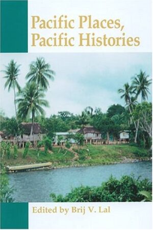 Pacific Places, Pacific Histories