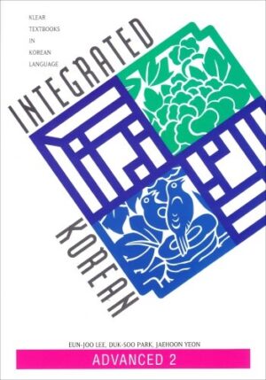 Integrated Korean: Advanced 2
