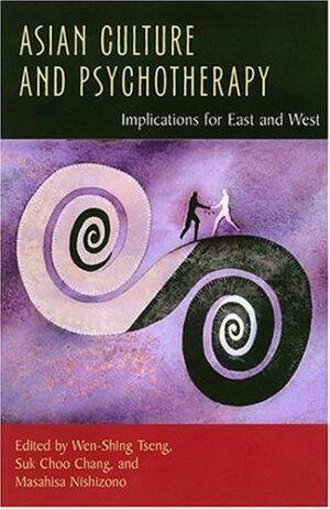 Asian Culture and Psychotherapy: Implications for East and West