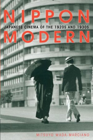Nippon Modern: Japanese Cinema of the 1920s and 1930s