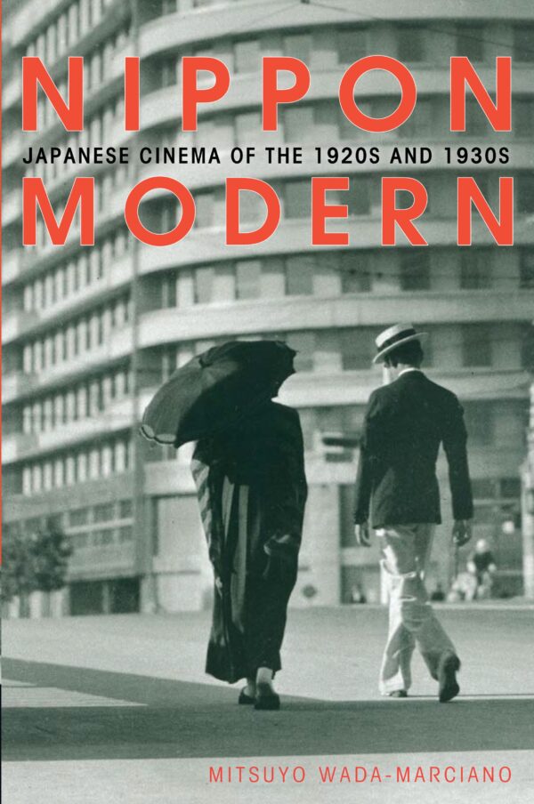 Nippon Modern: Japanese Cinema of the 1920s and 1930s