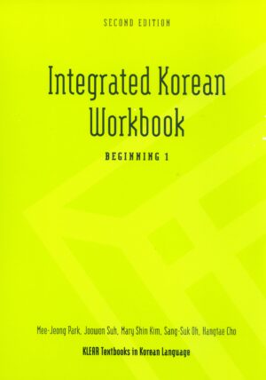 Integrated Korean Workbook: Beginning 1, Second Edition
