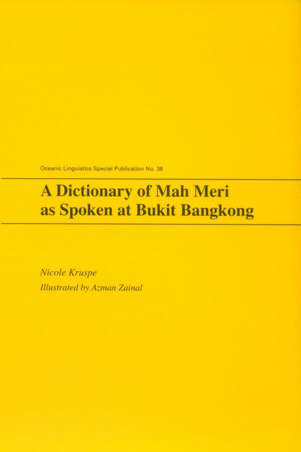 A Dictionary of Mah Meri as Spoken at Bukit Bangkong