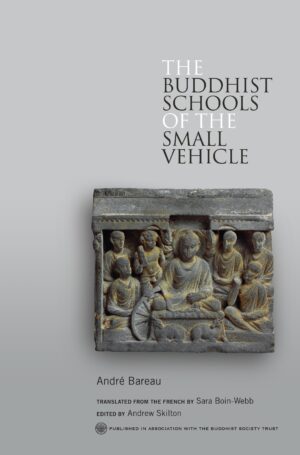 The Buddhist Schools of the Small Vehicle