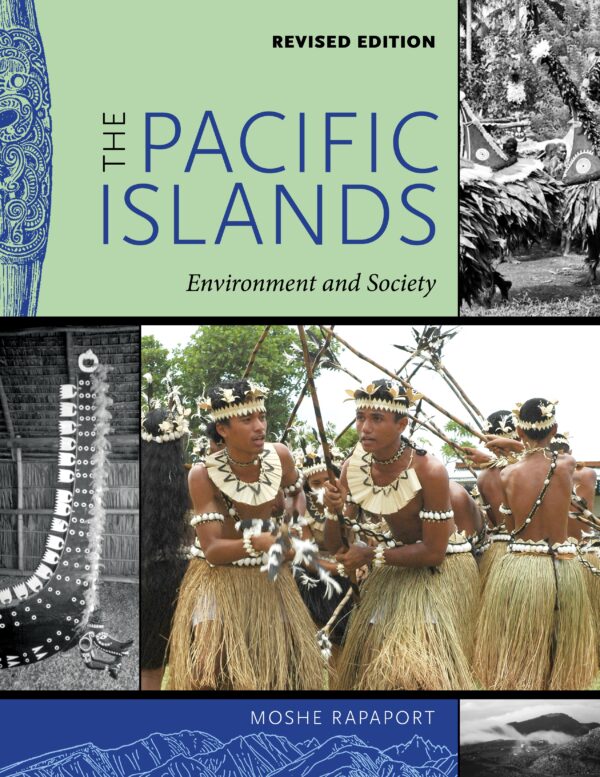 The Pacific Islands: Environment and Society, Revised Edition