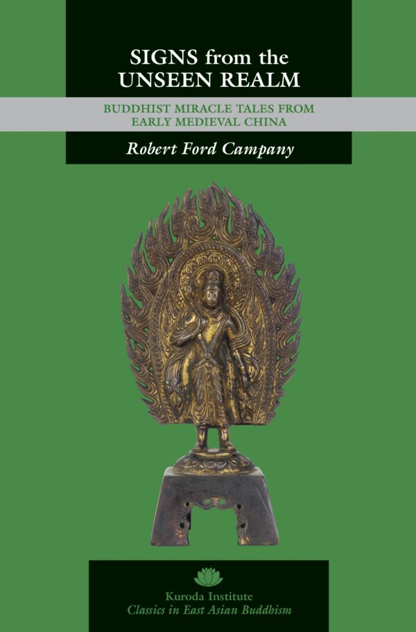 Signs from the Unseen Realm: Buddhist Miracle Tales from Early Medieval China