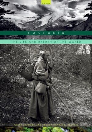 Cascadia: The Life and Breath of the World