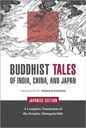 Buddhist Tales of India, China, and Japan: Japanese Section