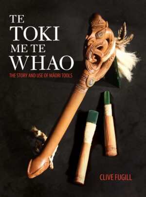 Te Toki me te Whao: The Story and Use of Māori Tools