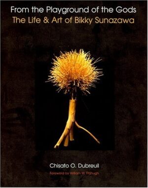 From the Playground of the Gods: The Life and Art of Bikky Sunazawa