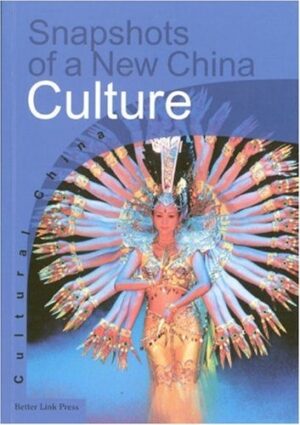 Snapshots of a New China: Culture