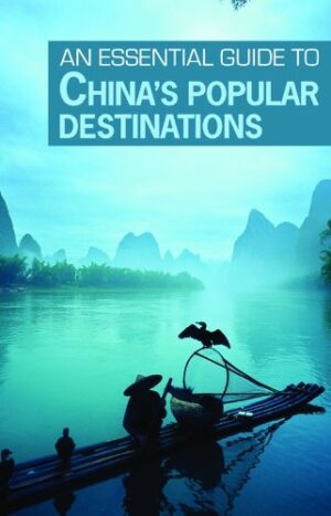 An Essential Guide to China's Popular Destinations