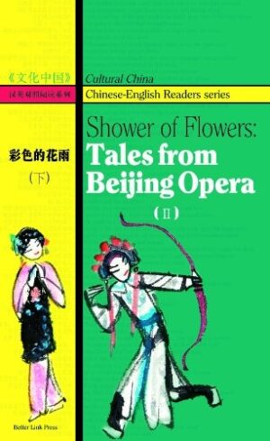 Shower of Flowers: Tales from Beijing Opera, Volume 2