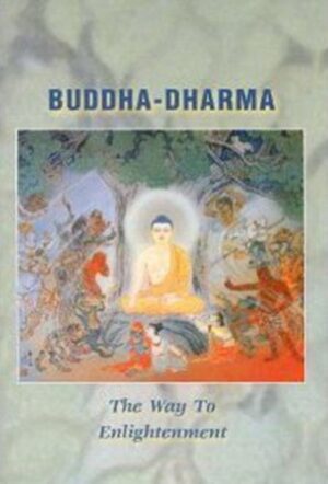 Buddha-Dharma: The Way to Enlightenment, Revised Edition