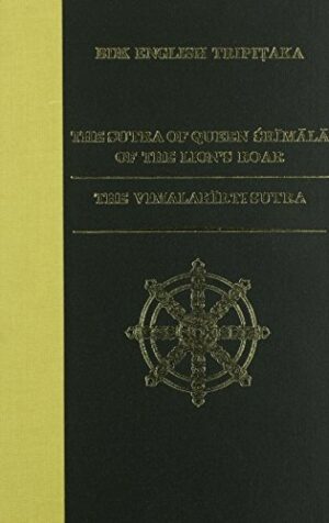 The Sutra of Queen Srimala of the Lion's Roar / The Vimalakirti Sutra