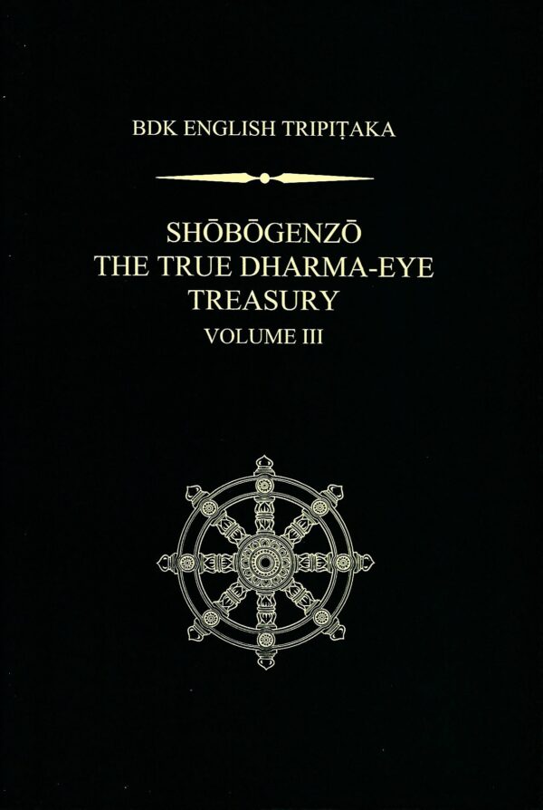 Shobogenzo: The True Dharma-eye Treasury, Volume 3