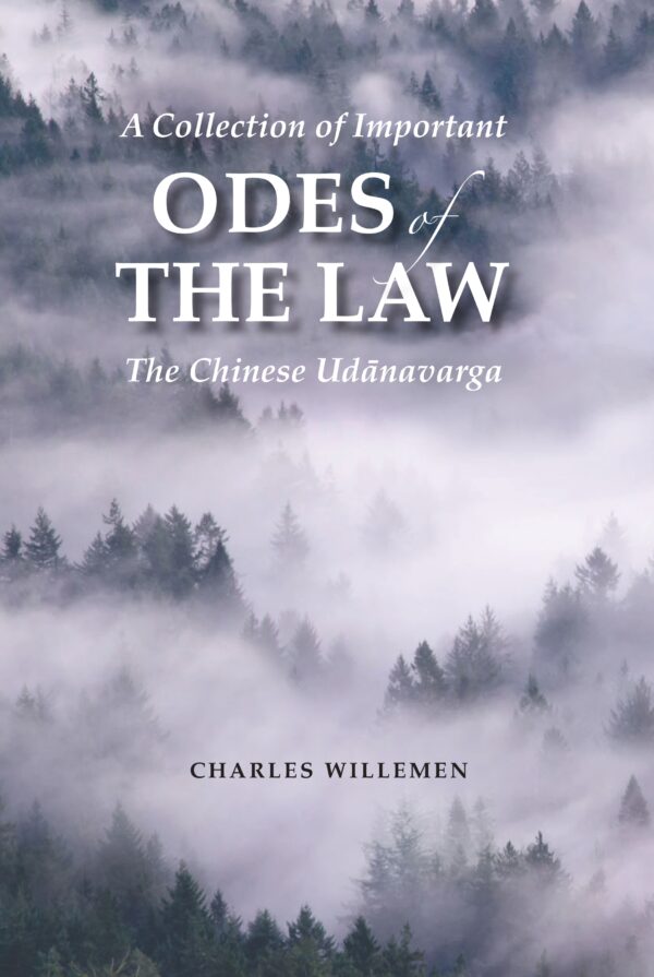 A Collection of Important Odes of the Law: The Chinese Udanavarga
