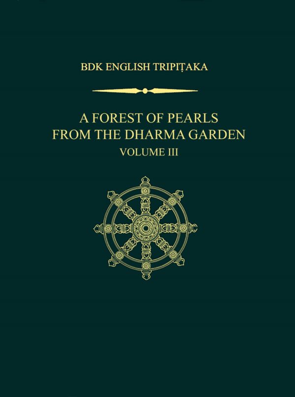 A Forest of Pearls from the Dharma Garden: Volume III