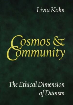 Cosmos and Community: The Ethical Dimension of Daoism
