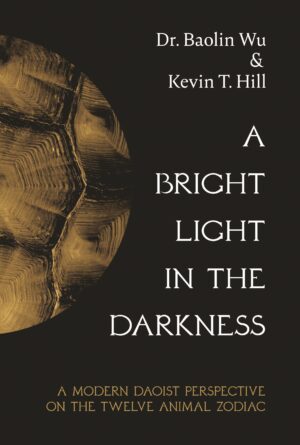 A Bright Light in the Darkness: A Modern Daoist Perspective on the Twelve-Animal Zodiac