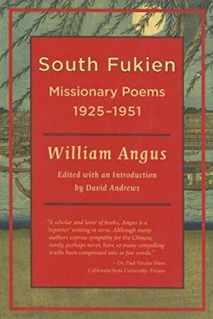 South Fukien: Missionary Poems, 1925-1951