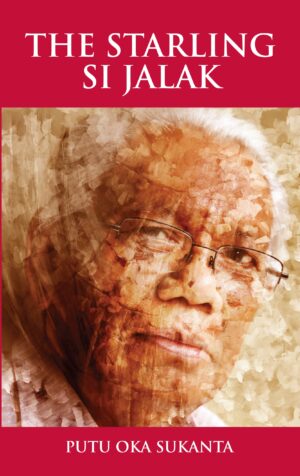 The Starling - Si Jalak: Poems by Putu Oka Sukanta