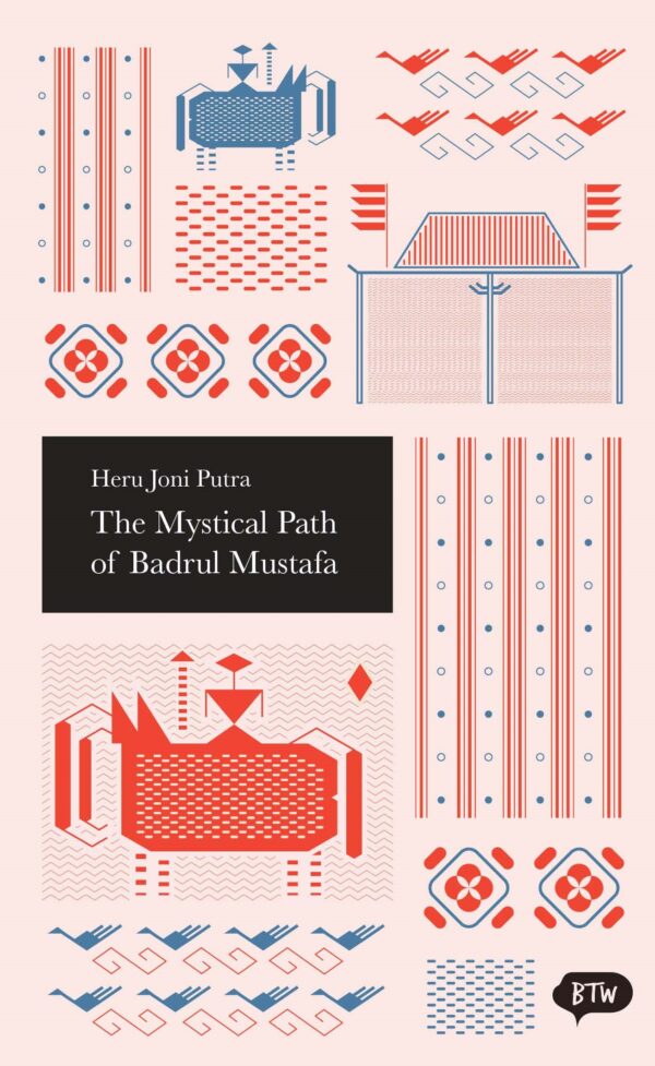The Mystical Path of Badrul Mustafa