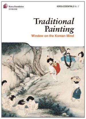 Traditional Painting: Window on the Korean Mind