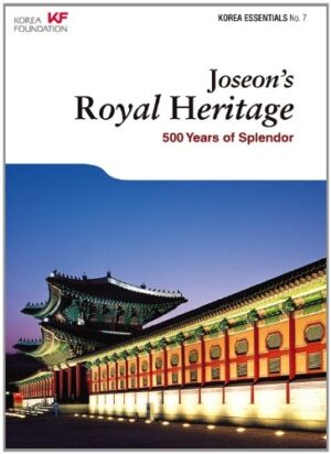 Joseon's Royal Heritage: 500 Years of Splendor