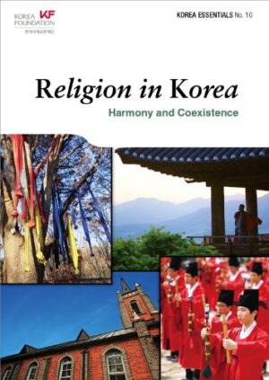 Religion in Korea: Harmony and Coexistence