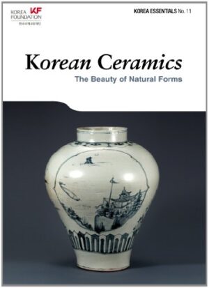 Korean Ceramics: The Beauty of Natural Forms