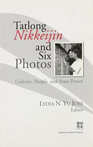 Tatlong Nikkeijin and Six Photos: Culture, People and State Power