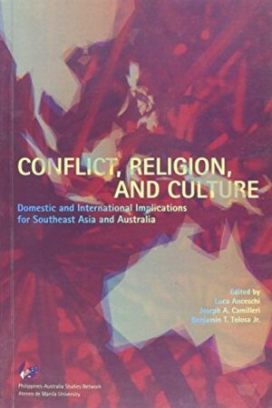 Conflict, Religion, and Culture: Domestic and International Implications for Southeast Asia and Australia