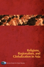 Religions, Regionalism, and Globalization in Asia
