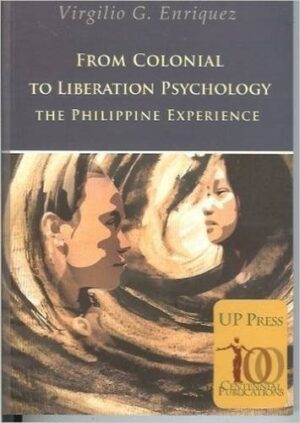 From Colonial to Liberation Psychology: The Philippine Experience