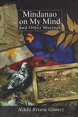Mindanao on My Mind and Other Musings