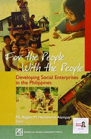 For the People, with the People: Developing Social Enterprises in the Philippines