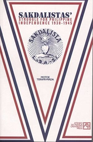 Sakdalistas' Struggle for Philippine Independence 1930-1945