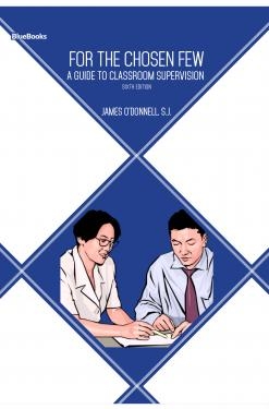For the Chosen Few: Guide to Classroom Supervision
