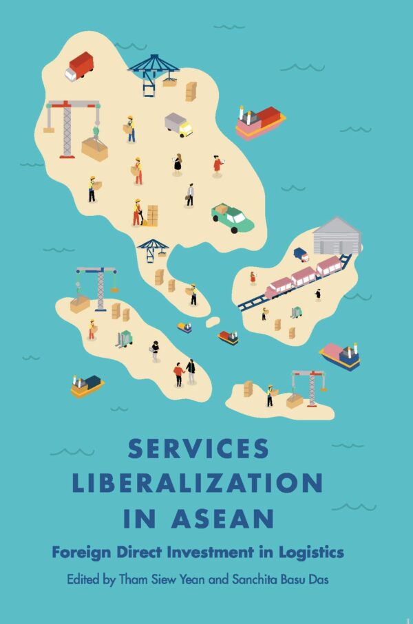 Services Liberalization in ASEAN: Foreign Direct Investment in Logistics