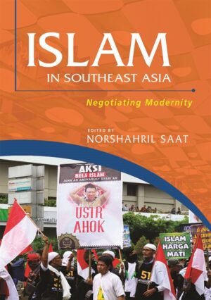Islam in Southeast Asia: Negotiating Modernity